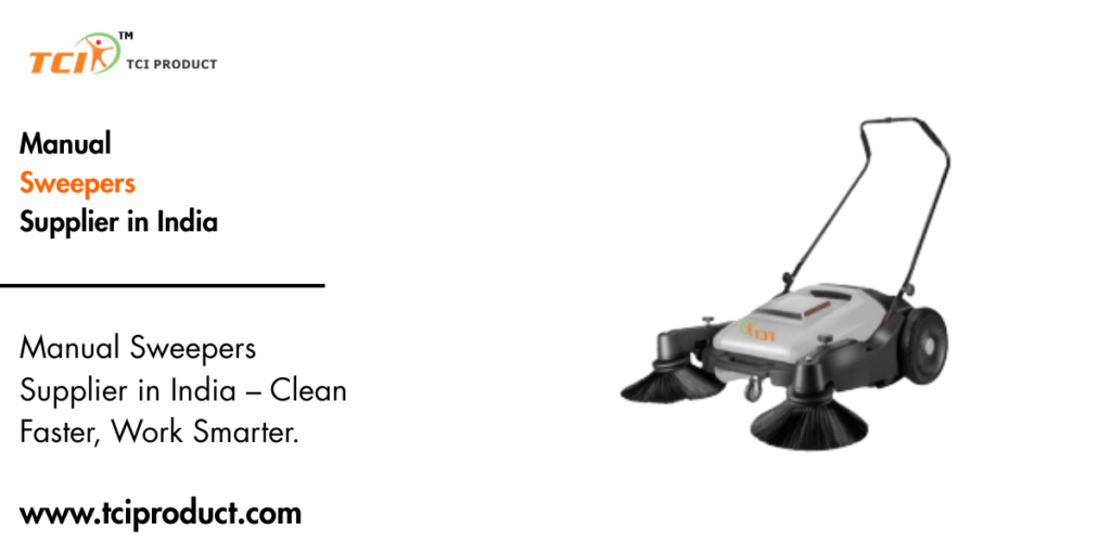 Manual Sweepers Supplier in India